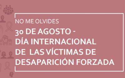 Cartilla por el Día Internacional de las Víctimas de Desapariciones Forzadas