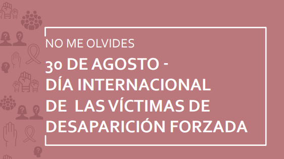 Cartilla por el Día Internacional de las Víctimas de Desapariciones Forzadas